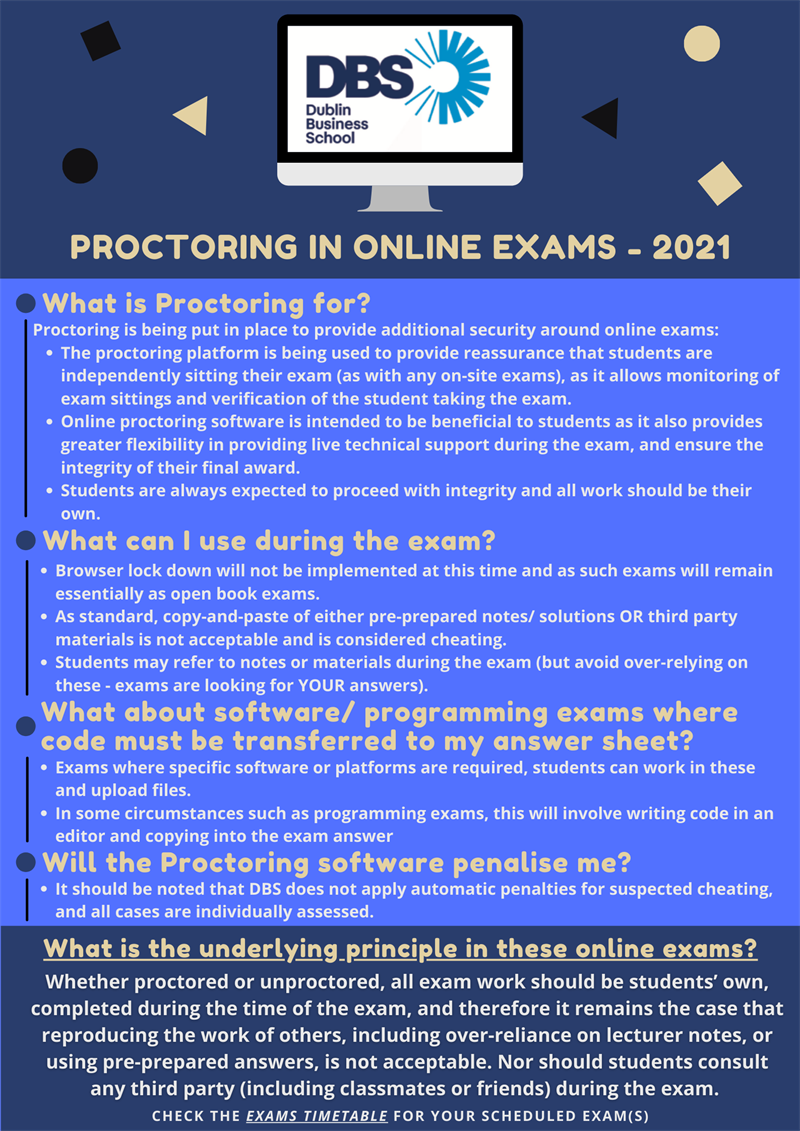 Guidance on Proctoring in Online exams - still open book environment but students should avoid over reliance on lecture notes or external sources, and copy and paste is still largely not allowed unless specifically allowed for by lecturer