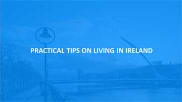 Practical Tips on Living in Ireland